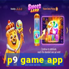 p9 game app